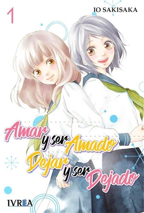 AMAR Y SER AMADO. DEJAR Y SER DEJADO (OMOI. OMOWARE. FURI. FURARE) ESPAÑA