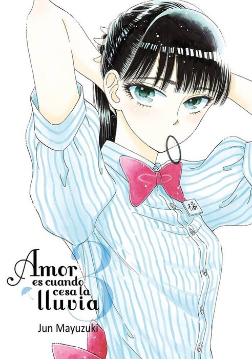 AMOR ES CUANDO CESA LA LLUVIA ( KOI WA AMEAGARI NO YOU NI)