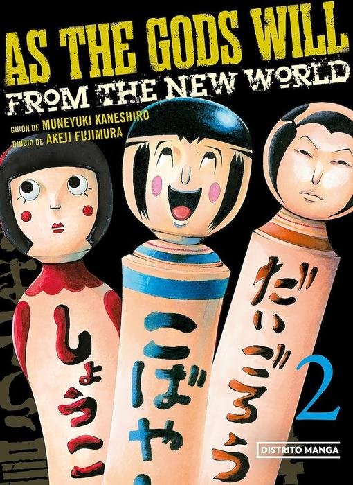 AS THE GODS WILL. FROM THE NEW WORLD (KAMI-SAMA NO IU TOORI)