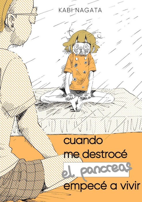CUANDO ME DESTROCÉ EL PÁNCREAS EMPECÉ A VIVIR (SUIZOU GA KOWARETARA SUKOSHI IKUYASUKU NARIMASHITA.)