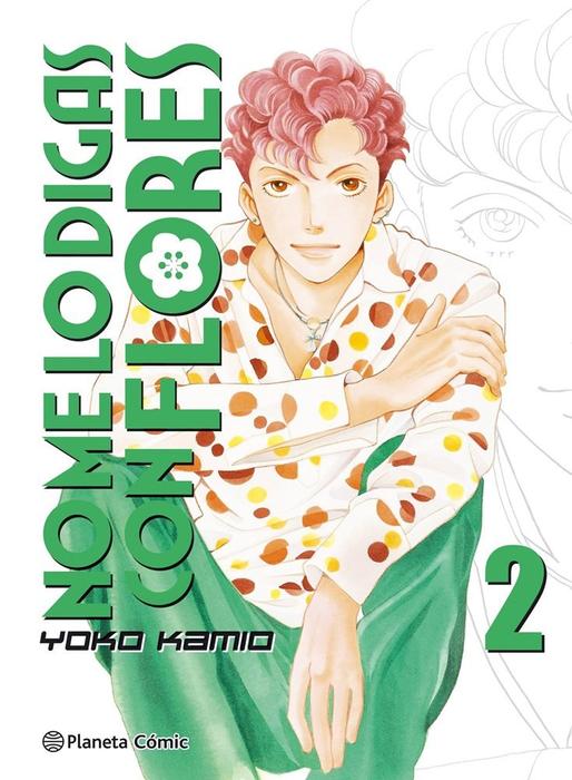NO ME LO DIGAS CON FLORES (HANO YORI DANGO) KANZENBAN
