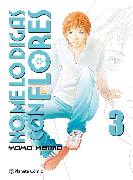 NO ME LO DIGAS CON FLORES (HANO YORI DANGO) KANZENBAN