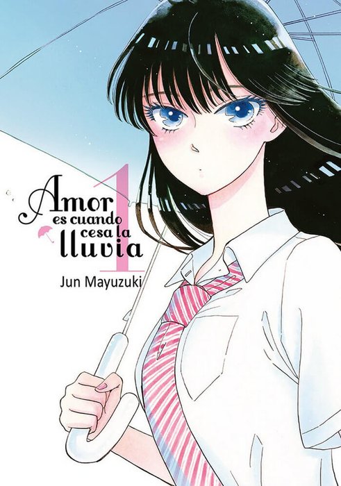 AMOR ES CUANDO CESA LA LLUVIA ( KOI WA AMEAGARI NO YOU NI)