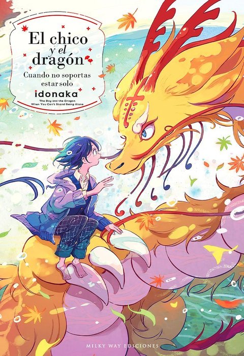 EL CHICO Y EL DRAGON. CUANDO NO SOPORTAS ESTAR SOLO (HITORIBOCCHI GA TAMARANAKATTARA)