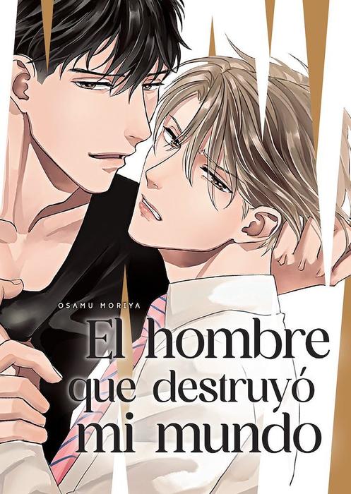 EL HOMBRE QUE DESTRUYÓ MI MUNDO (ORE NO SEKAI WO HAKAI SURU OTOKO)
