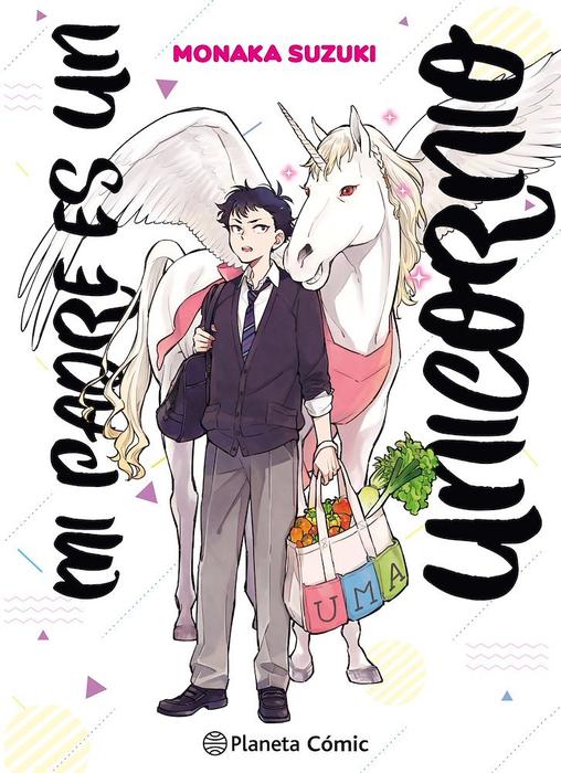 MI PADRE ES UN UNICORNIO (UNICORN OTOUSAN)