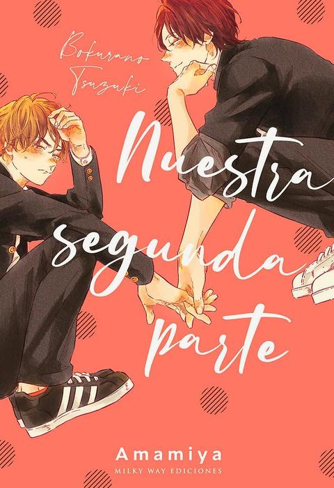 NUESTRA SEGUNDA PARTE (BOKURANO TSUZUKI)