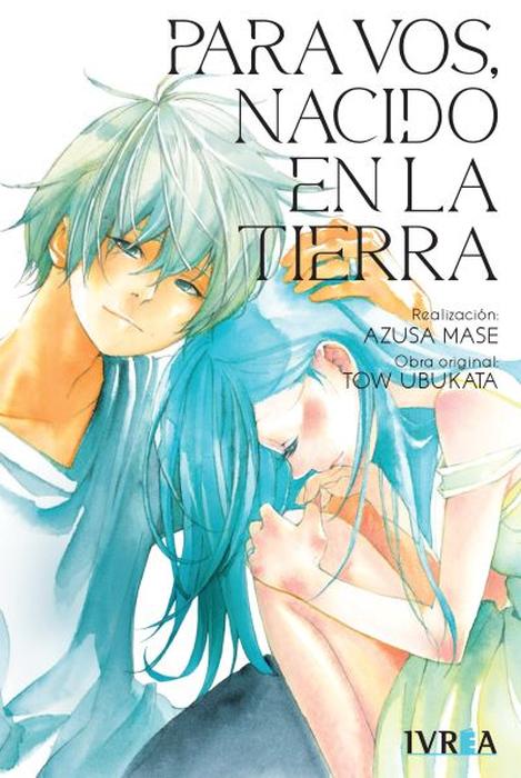 PARA VOS NACIDO EN LA TIERRA (CHIKYUU UMARE NO ANATA E)